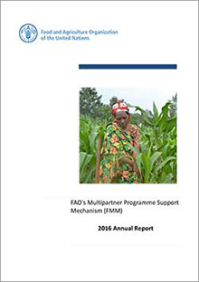 2016 FAO's Multipartner Programme Support Mechanism Annual Report 
