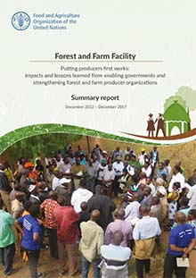 Forest and Farm Facility. Summary report 2012-2017 Forest and Farm Facility. Summary report 2012-2017