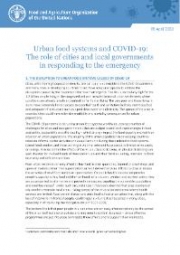 Urban food systems and COVID-19: The role of cities and local governments in responding to the COVID-19 emergency.