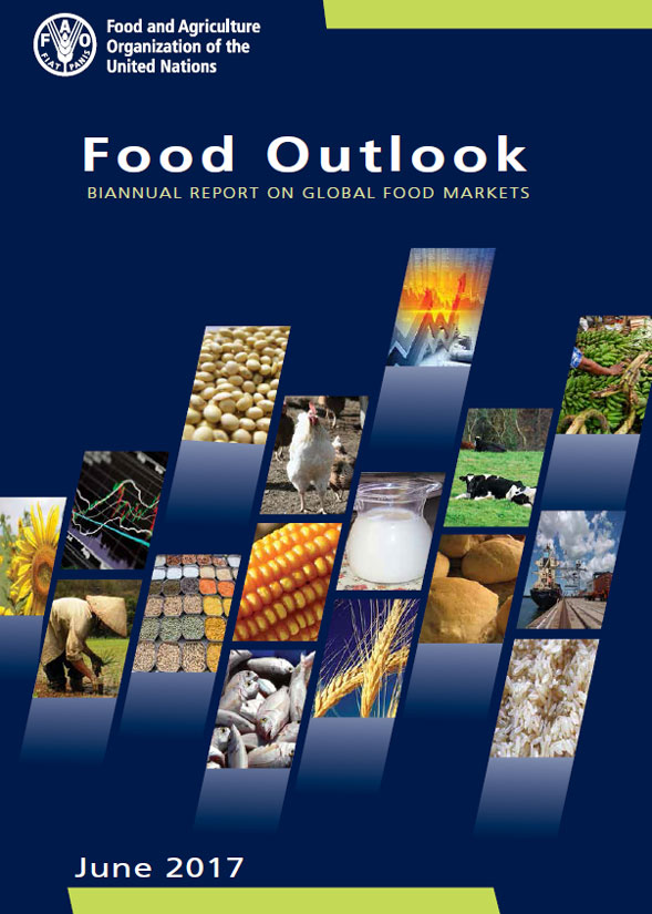 Food Outlook. Biannual Report on Global Food Markets. June 2017