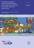 Creating legal space for community-based fisheries and customary marine tenure in the Pacific: issues and opportunities