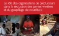 Le rôle des organisations de producteurs dans la réduction des pertes vivrières et du gaspillage de nourriture