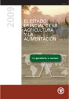 El estado mundial de la agricultura y la alimentación 2009: La ganadería, a examen