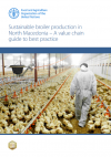 Sustainable broiler production in North Macedonia – A value chain guide to best practice