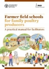 Farmer field schools for family poultry producers – A practical manual for facilitators