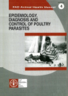 Epidemiology, diagnosis and control of poultry parasites