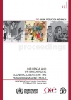 Influenza and other emerging zoonotic diseases at the human-animal interface. Proceedings of the FAO/OIE/WHO Joint Scientific Consultation, 27-29 April 2010, Verona (Italy)