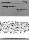 Raising ducks 2 – Further improvement a larger flock