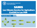 The Lao Climate Service for Agriculture (LaCSA) in Lao PDR The Lao Climate Service for Agriculture (LaCSA) in Lao PDR