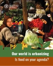 Our World is Urbanizing: Is food on your agenda?