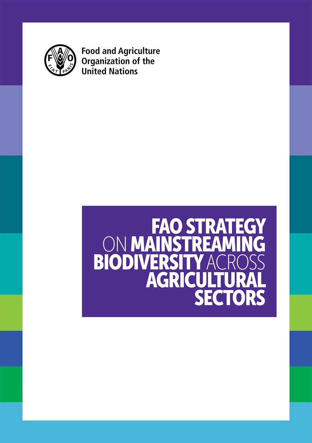 EN FAO Strategy on Mainstreaming Biodiversity across Agricultural Sectors