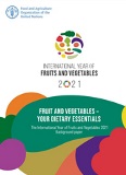 The International Year of Fruits and Vegetables (IYFV-2021) Background Paper