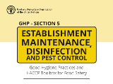 GHP - Section 5- Establishment maintenance, cleaning and disinfection and pest control