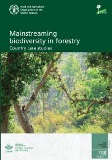 Country case studies Mainstreaming biodiversity in forestry
