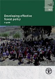 Developing effective forest policy - A guide