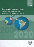 Estudio FAO: Montes 148 Tendencias y perspectivas del sector forestal an America Latina y el Caribe