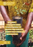 Sectoral capacities need strengthening to deliver sufficient tree seed for forest and landscape restoration