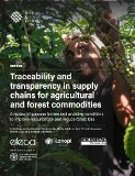 Traceability and transparency in supply chains for agricultural and forest commodities
