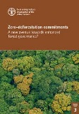 Zero-deforestation commitments: A new avenue towards enhanced forest governance?