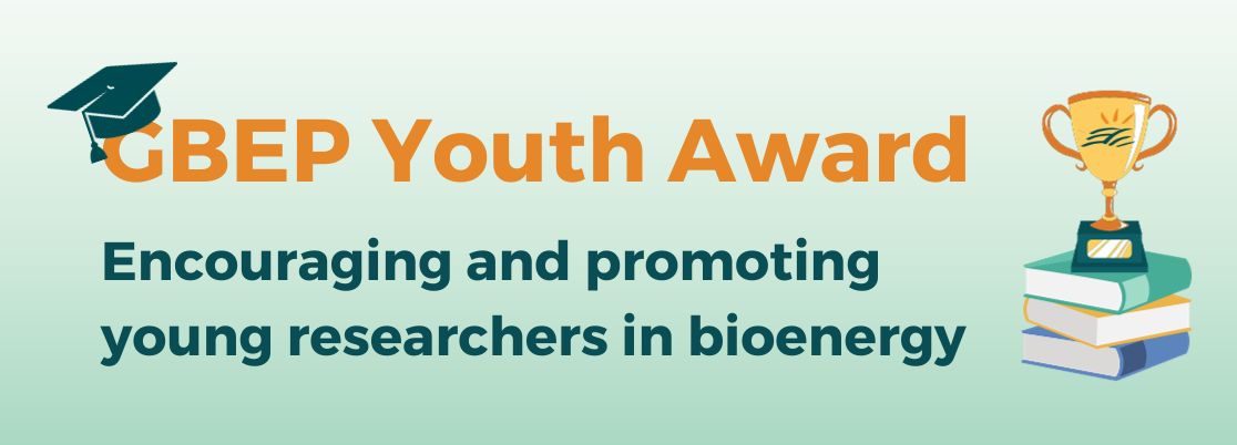 GBEP Youth Award - Encouraging young researcher in bioenergy