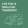 Live Fish & Shellfish Transport