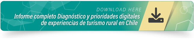 Descarga aquí el Informe completo Diagnóstico y prioridades digitales de experiencias de turismo rural en Chile
