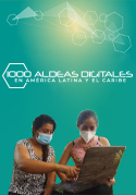 Iniciativa 1000 Aldeas Digitales en América Latina y el Caribe