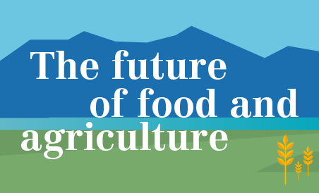 The future of food and agriculture