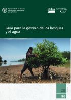 Guía para la gestión de los bosques y el agua  