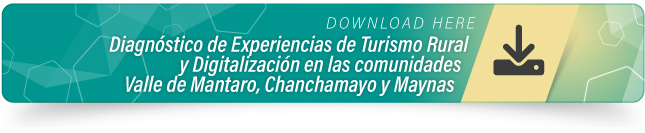 Diagnóstico de Experiencias de Turismo Rural y Digitalización en las comunidades Valle de Mantaro, Chanchamayo y Maynas