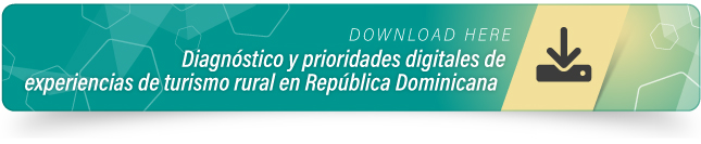 Informe Final Diagnóstico y Prioridades Digitales de las Experiencias de Turismo Rural República Dominicana